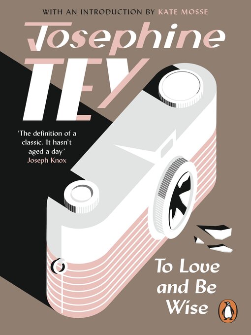 Title details for To Love and Be Wise by Josephine Tey - Wait list